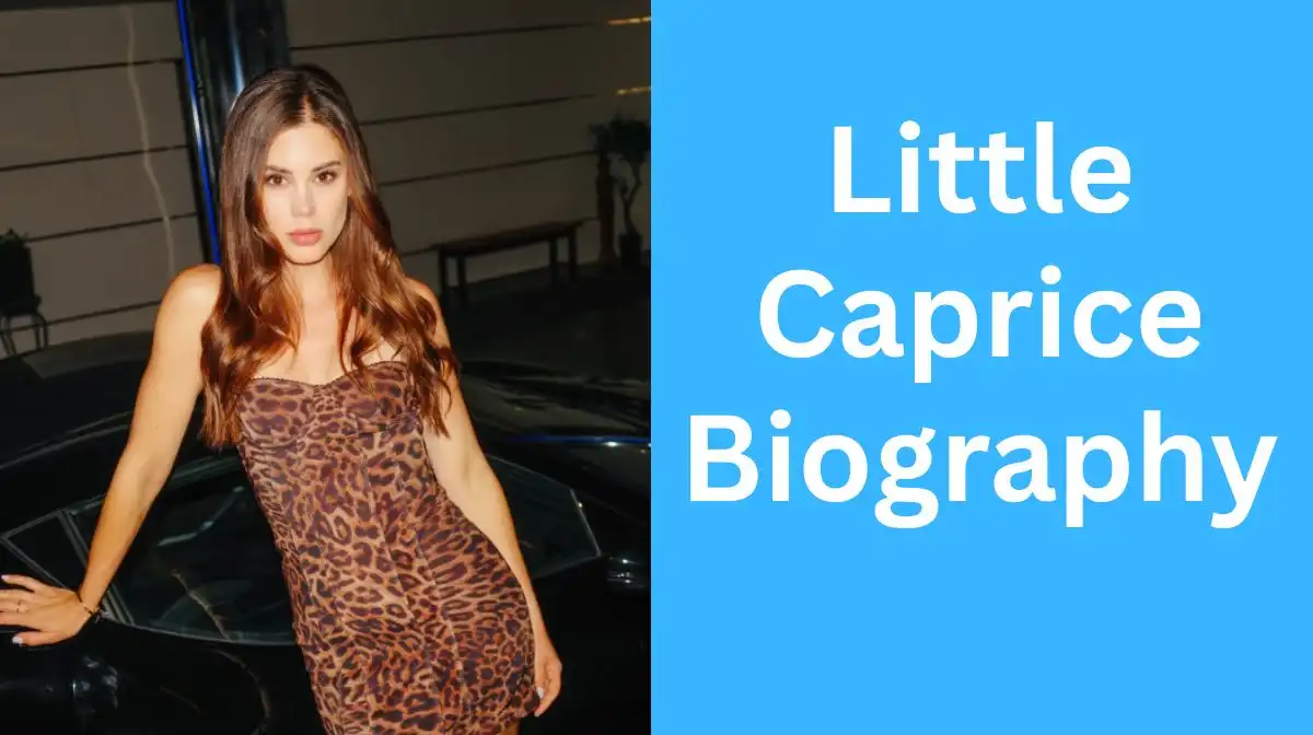 Little Caprice Biography